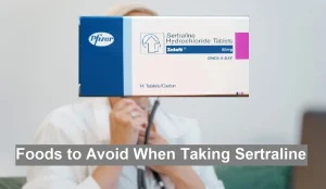 What Foods to Avoid When Taking Sertraline